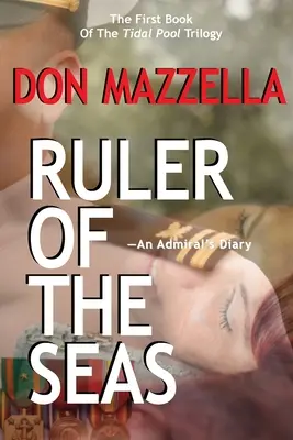 Vládca morí - denník admirála - RULER OF THE SEAS-An Admiral's Diary