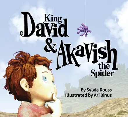 Kráľ Dávid a pavúk Akaviš - King David & Akavish the Spider