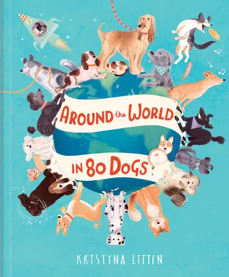 Cesta okolo sveta za 80 psov - Around the World in 80 Dogs