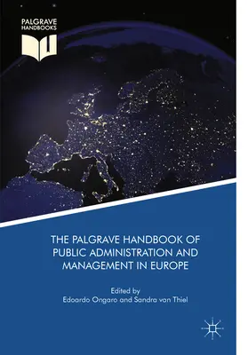 Palgrave Handbook of Public Administration and Management in Europe - The Palgrave Handbook of Public Administration and Management in Europe