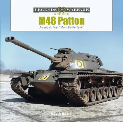 M48 Patton: Prvý americký hlavný bojový tank - M48 Patton: America's First Main Battle Tank