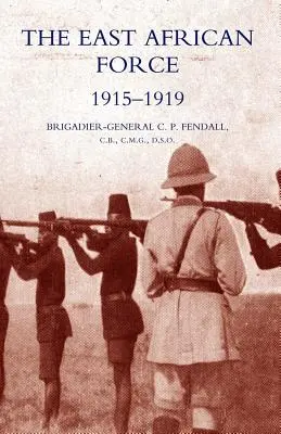 Východoafrické sily 1915-1919 - The East African Force 1915-1919