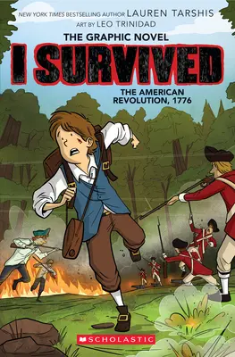 Prežil som americkú revolúciu, 1776 (I Survived Graphic Novel #8) - I Survived the American Revolution, 1776 (I Survived Graphic Novel #8)
