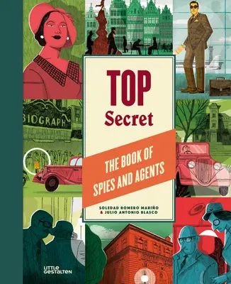 Prísne tajné: Kniha o špiónoch a agentoch - Top Secret: The Book of Spies and Agents