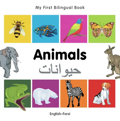Moja prvá dvojjazyčná kniha - Zvieratá (anglicko-francúzsky) - My First Bilingual Book -  Animals (English-Farsi)