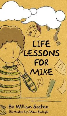 Životné lekcie pre Mika - Life Lessons for Mike