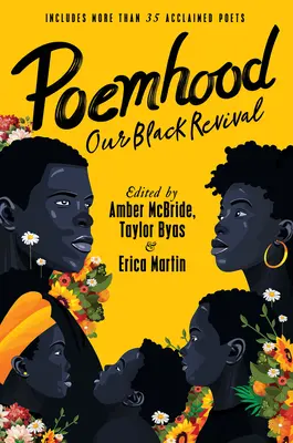 Poemhood (Básnictvo): Naša černošská obroda: história, folklór a černošská skúsenosť: Poézia pre mladých: antológia poézie pre dospelých - Poemhood: Our Black Revival: History, Folklore & the Black Experience: A Young Adult Poetry Anthology