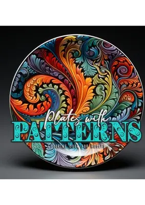 Dosky so vzormi Kniha na vyfarbovanie pre dospelých: Kniha na vyfarbovanie vzorov pre dospelých Zentangle skandinávske vzory Kniha na vyfarbovanie pre dospelých - Mandala Pa - Plates with Patterns Coloring Book for Adults: Patterns Coloring Book for Adults Zentangle skandinavian patterns Coloring Book for adults - Mandala Pa