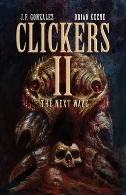 Klikeri II: Ďalšia vlna - Clickers II: The Next Wave