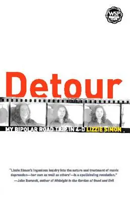Obchádzka: Môj bipolárny výlet v 4-D - Detour: My Bipolar Road Trip in 4-D