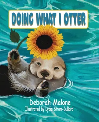 Robím to, čo vydím - Doing What I Otter