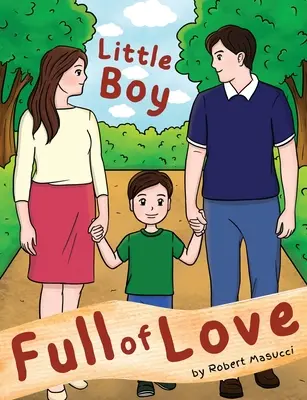 Chlapček plný lásky - Little Boy Full of Love