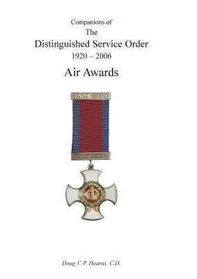 Spoločníci Rádu za vynikajúce služby 1920 - 2006: Vzdušné vyznamenania - Companions of the Distinguished Service Order 1920-2006: Air Awards