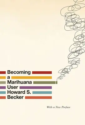 Stať sa užívateľom marihuany - Becoming a Marihuana User