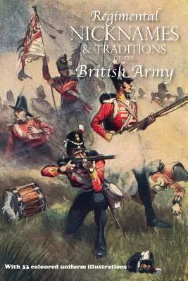 Plukovné prezývky a tradície britskej armády - Regimental Nicknames & Traditions of the British Army