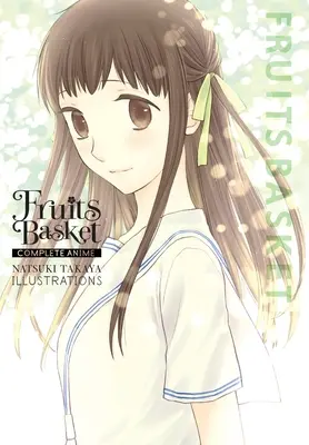 Košík ovocia: Natsuki Takaya Ilustrácie - Fruits Basket: Complete Anime Natsuki Takaya Illustrations