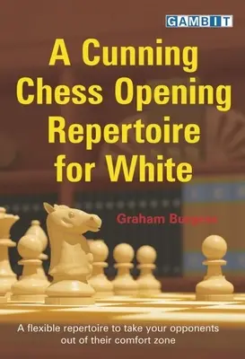 Záludný šachový repertoár pre bieleho - A Cunning Chess Opening Repertoire for White