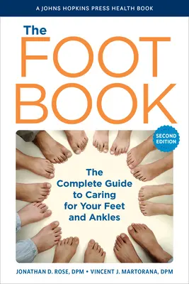 Kniha o nohách: Kniha: Kompletný sprievodca starostlivosťou o nohy a členky - The Foot Book: The Complete Guide to Caring for Your Feet and Ankles