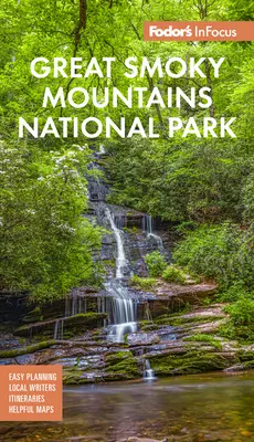 Fodor's Infocus Národný park Great Smoky Mountains - Fodor's Infocus Great Smoky Mountains National Park