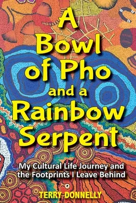 Miska Pho a dúhový had - A Bowl of Pho and a Rainbow Serpent
