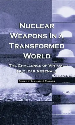 Jadrové zbrane v transformovanom svete - Nuclear Weapons in a Transformed World
