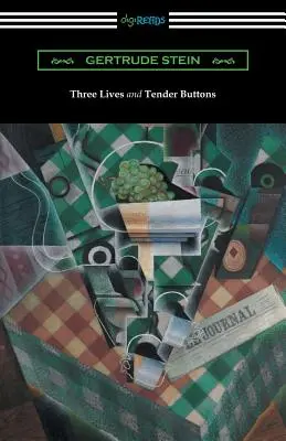 Tri životy a nežné gombíky - Three Lives and Tender Buttons