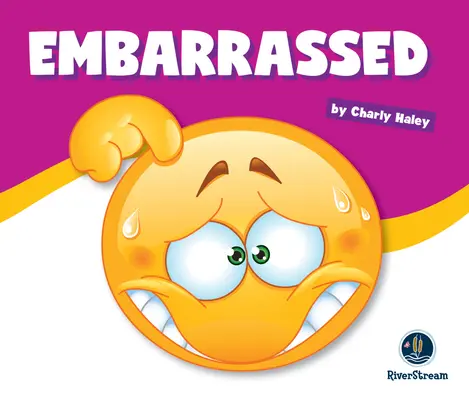 Učenie o emóciách: V rozpakoch - Learning about Emotions: Embarrassed