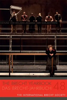 Brechtova ročenka / Das Brecht-Jahrbuch 48 - The Brecht Yearbook / Das Brecht-Jahrbuch 48