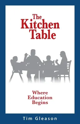 Kuchynský stôl, kde sa začína vzdelávanie - The Kitchen Table, Where Education Begins