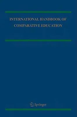 Medzinárodná príručka porovnávacieho vzdelávania 2 zväzky - International Handbook of Comparative Education 2 Volume Set