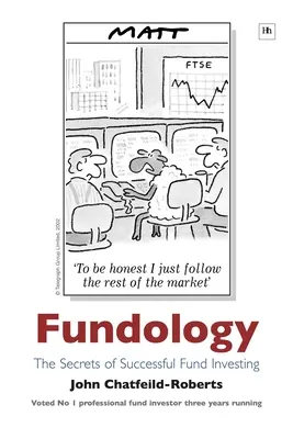Fundológia: Tajomstvo úspešného investovania do fondov - Fundology: The Secrets of Successful Fund Investing
