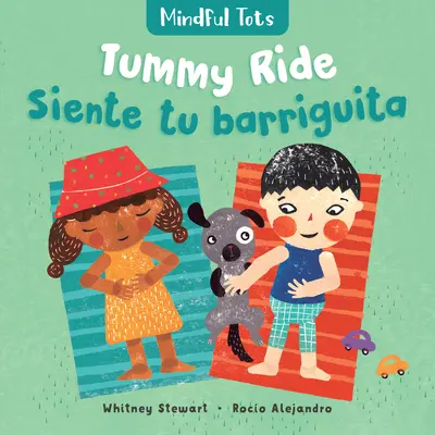 Mindful Tots: (Dvojjazyčná španielčina a angličtina) - Mindful Tots: Tummy Ride (Bilingual Spanish & English)