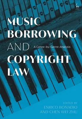 Vypožičiavanie hudby a autorské právo: Analýza jednotlivých žánrov - Music Borrowing and Copyright Law: A Genre-By-Genre Analysis