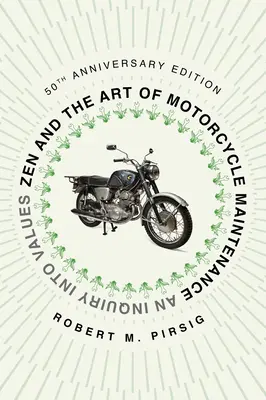 Zen a umenie údržby motocykla [vydanie k 50. výročiu]: An Inquiry Into Values (Skúmanie hodnôt) - Zen and the Art of Motorcycle Maintenance [50th Anniversary Edition]: An Inquiry Into Values