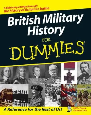 Britské vojenské dejiny pre hlupákov - British Military History for Dummies