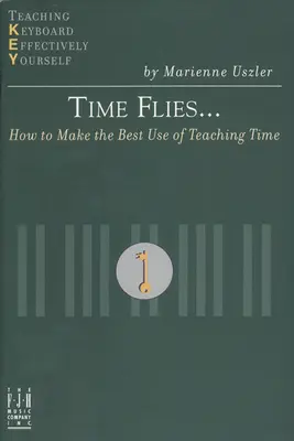 Čas letí... Ako čo najlepšie využiť čas na vyučovaní - Time Flies... How to Make the Best Use of Teaching Time