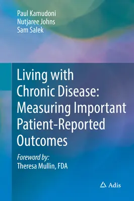 Život s chronickým ochorením: Meranie dôležitých výsledkov hlásených pacientom - Living with Chronic Disease: Measuring Important Patient-Reported Outcomes