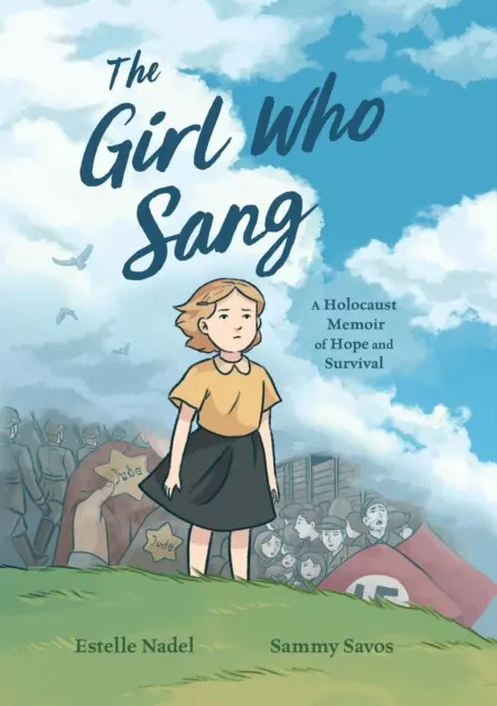 Dievča, ktoré spievalo - Spomienky na holokaust o nádeji a prežití - Girl Who Sang - A Holocaust Memoir of Hope and Survival