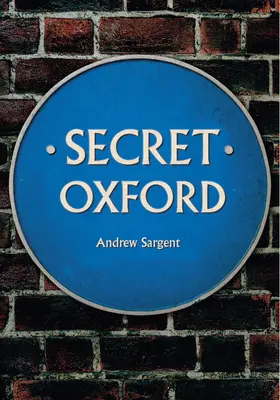 Tajný Oxford - Secret Oxford