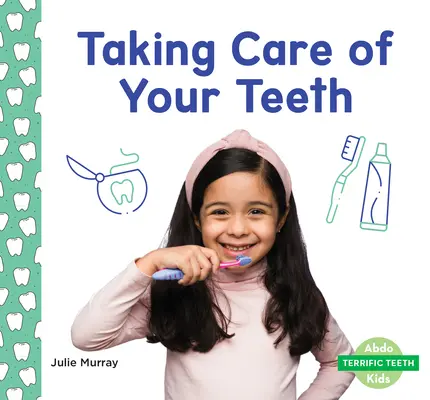 Starostlivosť o zuby - Taking Care of Your Teeth