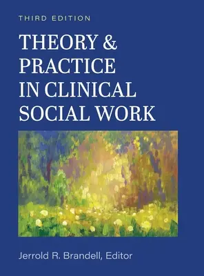 Teória a prax v klinickej sociálnej práci - Theory and Practice in Clinical Social Work