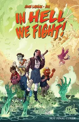 V pekle bojujeme!, 1. diel - In Hell We Fight!, Volume 1