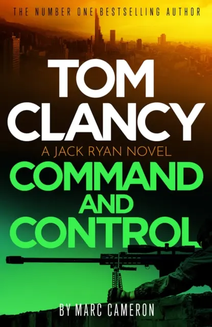 Tom Clancy Command and Control - Napínavý, vynikajúci nový triler o Jackovi Ryanovi - Tom Clancy Command and Control - The tense, superb new Jack Ryan thriller