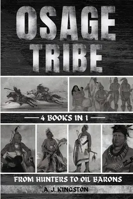 Kmeň Osage: Od lovcov po ropných barónov - Osage Tribe: From Hunters To Oil Barons