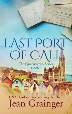 Posledný prístav: Séria Queenstown - kniha 1 - Last Port of Call: The Queenstown Series - Book 1