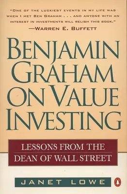 Benjamin Graham o hodnotovom investovaní: Poučenie od dekana z Wall Street - Benjamin Graham on Value Investing: Lessons from the Dean of Wall Street