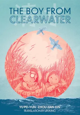 Chlapec z Clearwateru: Kniha 1 - The Boy from Clearwater: Book 1