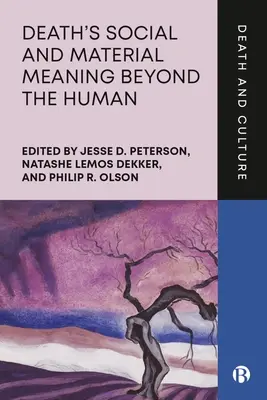 Sociálny a materiálny význam smrti mimo človeka - Death's Social and Material Meaning Beyond the Human