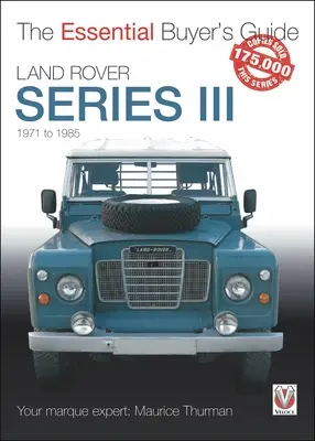 Land Rover Series III: 1971 až 1985 - Land Rover Series III: 1971 to 1985