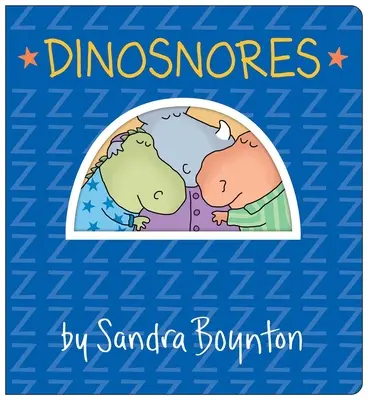 Dinosnores: Oversized Lap Board Book (Kniha na kolenách v nadrozmernej veľkosti) - Dinosnores: Oversized Lap Board Book